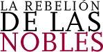 La rebelión de las nobles